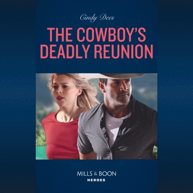 Cindy Dees - Cowboy's Deadly Reunion, Ljudbok