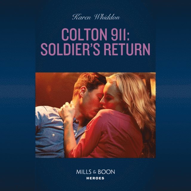 Karen Whiddon - Colton 911: Soldier's Return, Ljudbok