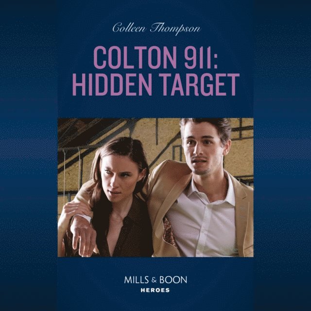 Colleen Thompson - Colton 911: Hidden Target, Ljudbok