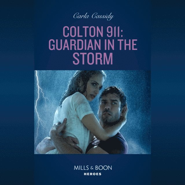 Carla Cassidy - Colton 911: Guardian In The Storm, Ljudbok