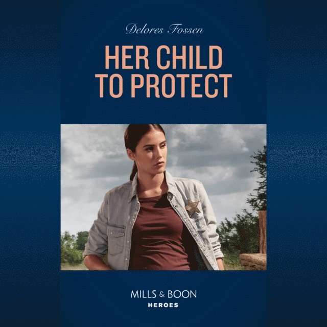 Delores Fossen - Her Child To Protect, Ljudbok