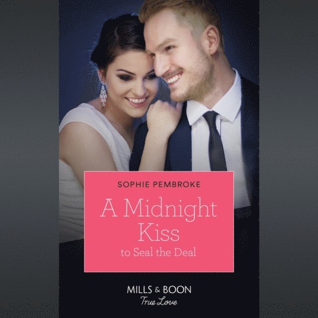 Sophie Pembroke - Midnight Kiss To Seal The Deal, Ljudbok