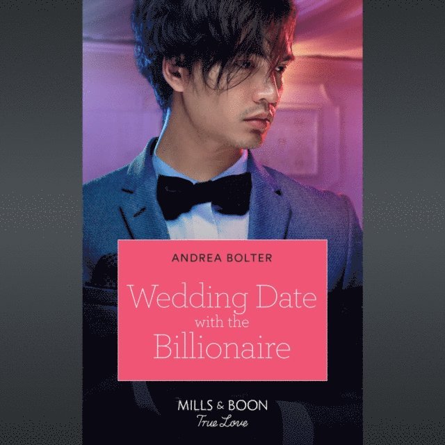 Andrea Bolter - Wedding Date With The Billionaire, Ljudbok