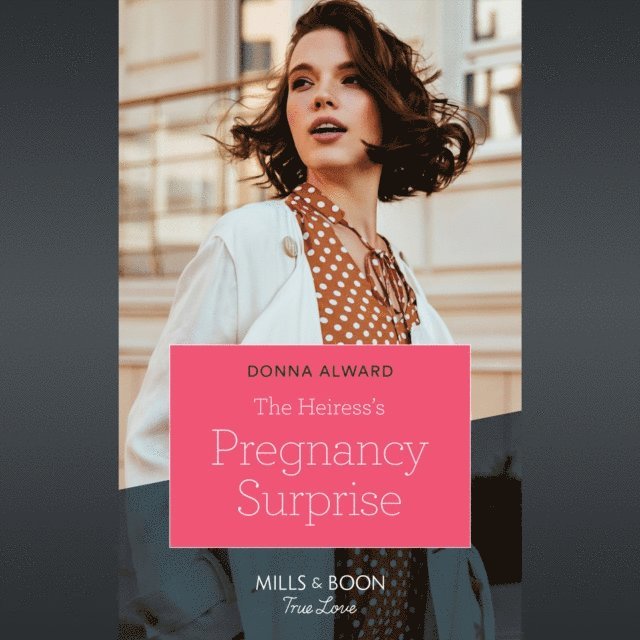 Donna Alward - Heiress's Pregnancy Surprise, Ljudbok