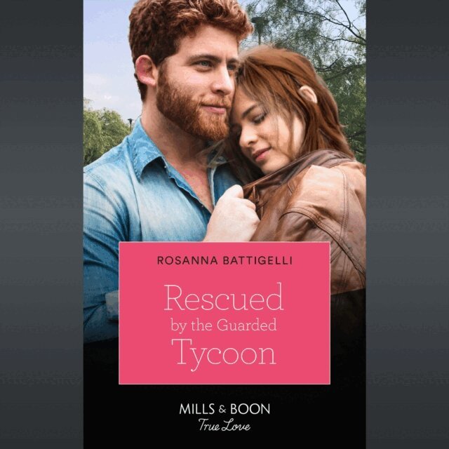 Rosanna Battigelli - Rescued By The Guarded Tycoon, Ljudbok