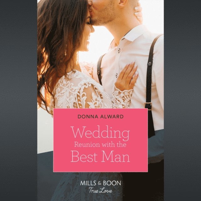 Donna Alward - Wedding Reunion With The Best Man, Ljudbok