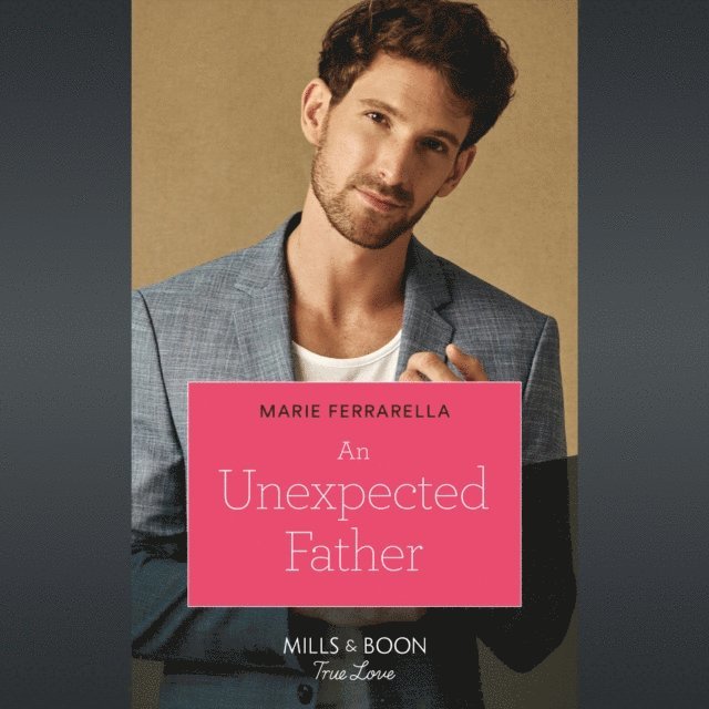 Marie Ferrarella - Unexpected Father, Ljudbok