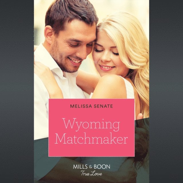 Melissa Senate - Wyoming Matchmaker, Ljudbok