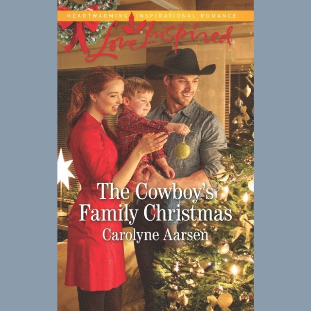 Carolyne Aarsen - Cowboy's Family Christmas, Ljudbok