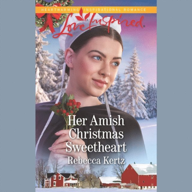 Rebecca Kertz - Her Amish Christmas Sweetheart, Ljudbok