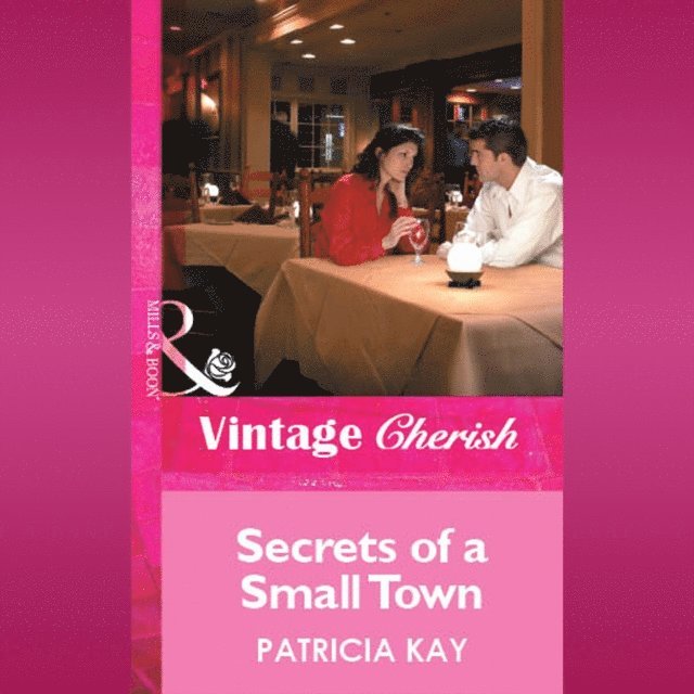 Patricia Kay - Secrets Of A Small Town, Ljudbok
