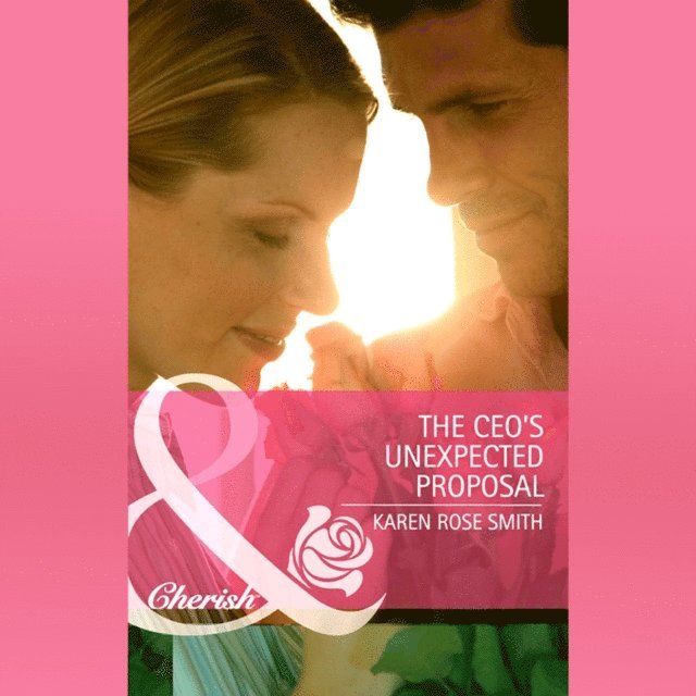 Karen Rose Smith - Ceo's Unexpected Proposal, Ljudbok
