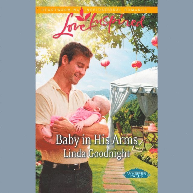 Linda Goodnight - Baby In His Arms, Ljudbok