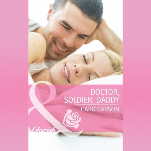 Caro Carson - Doctor, Soldier, Daddy, Ljudbok
