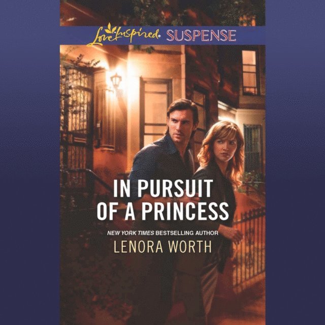 Lenora Worth - In Pursuit Of A Princess, Ljudbok
