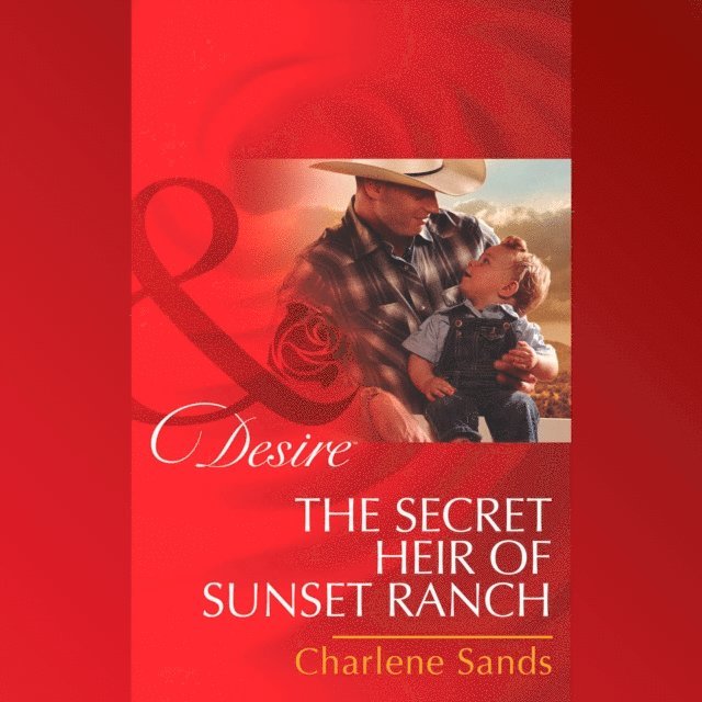 Charlene Sands - Secret Heir Of Sunset Ranch, Ljudbok