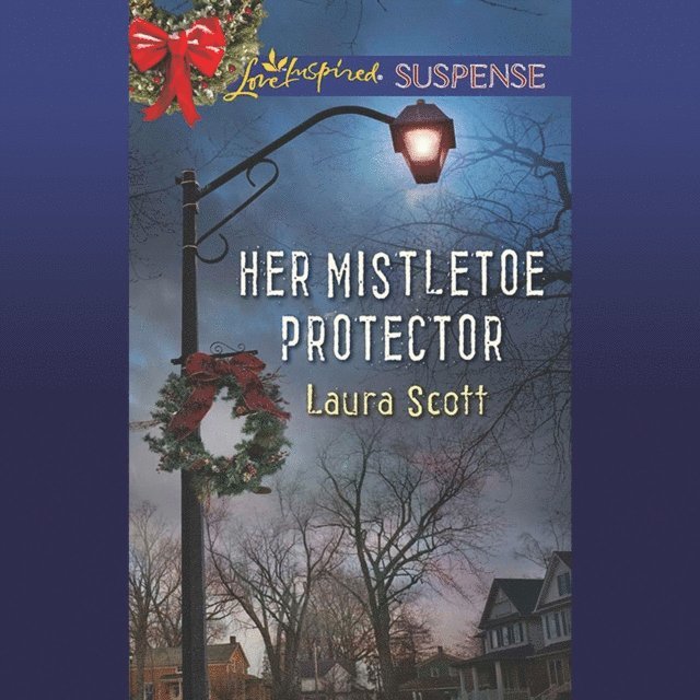 Laura Scott - Her Mistletoe Protector, Ljudbok