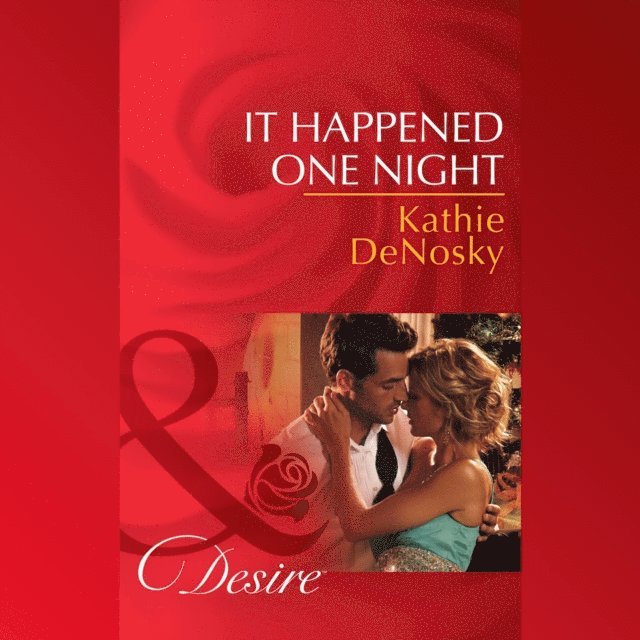 Kathie DeNosky - It Happened One Night, Ljudbok