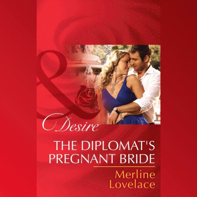 Merline Lovelace - Diplomat's Pregnant Bride, Ljudbok
