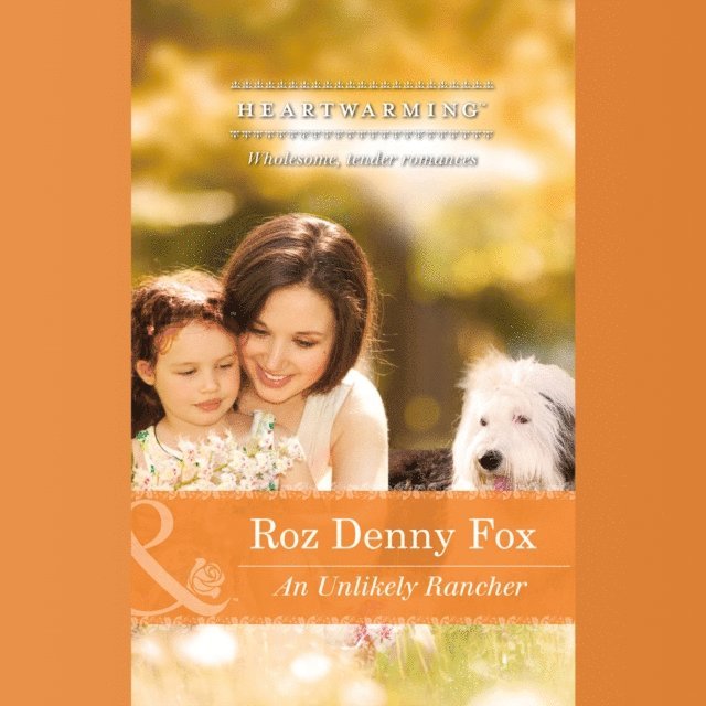 Roz Denny Fox - Unlikely Rancher, Ljudbok
