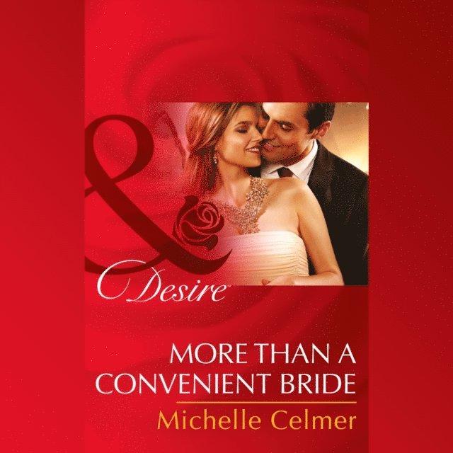 Michelle Celmer - More Than A Convenient Bride, Ljudbok