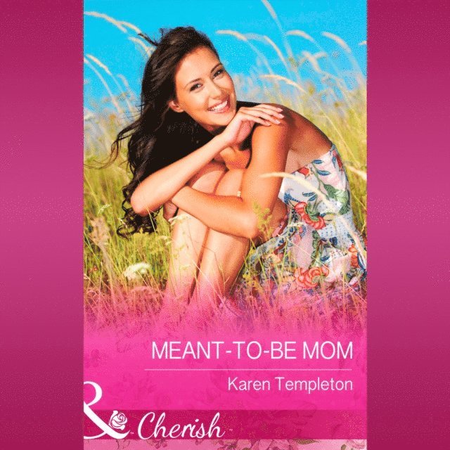 Karen Templeton - Meant-To-Be Mum, Ljudbok