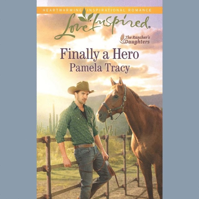 Pamela Tracy - Finally A Hero, Ljudbok