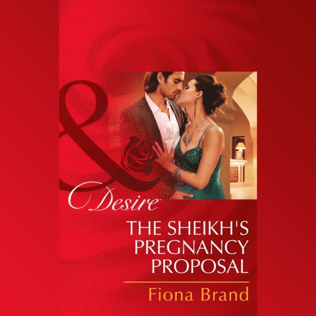 Fiona Brand - Sheikh's Pregnancy Proposal, Ljudbok