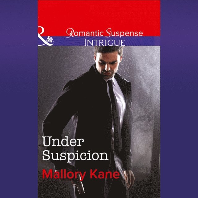 Mallory Kane - Under Suspicion, Ljudbok