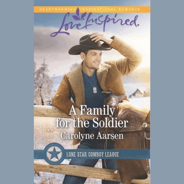 Carolyne Aarsen - Family For The Soldier, Ljudbok