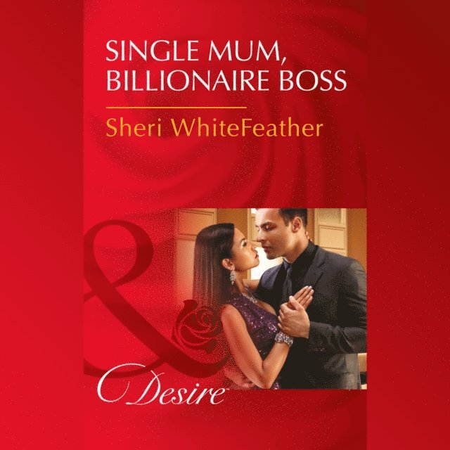 Sheri WhiteFeather - Single Mom, Billionaire Boss, Ljudbok