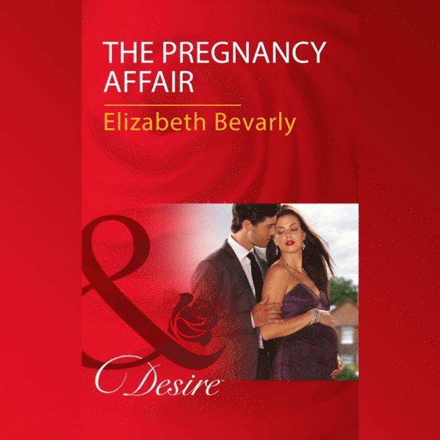 Elizabeth Bevarly - Pregnancy Affair, Ljudbok