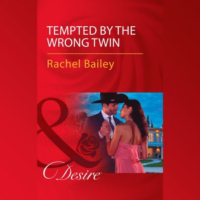Rachel Bailey - Tempted By The Wrong Twin, Ljudbok