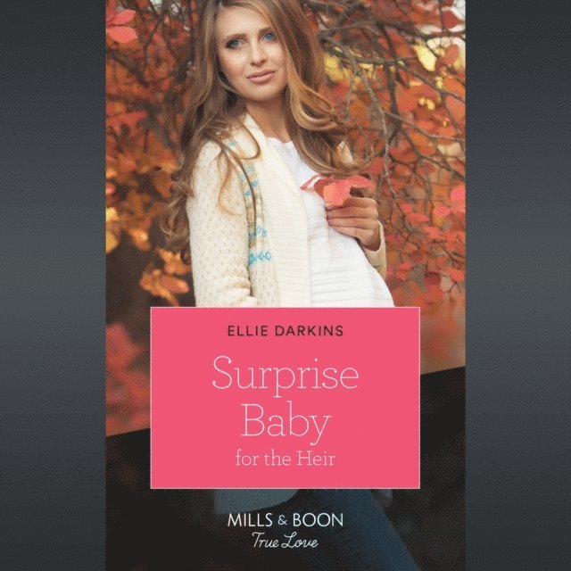 Ellie Darkins - Surprise Baby For The Heir, Ljudbok