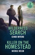 Wilderness Search / Killer On The Homestead