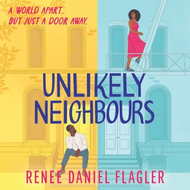 Renee Daniel Flagler - Unlikely Neighbours, Ljudbok