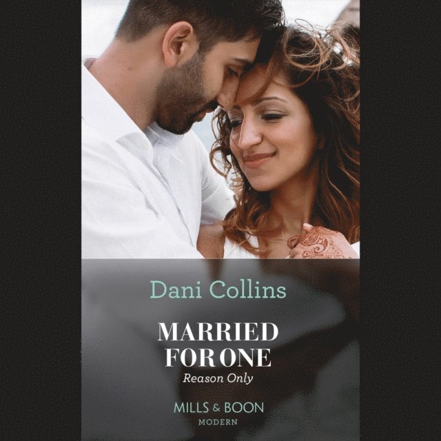 Dani Collins - Married For One Reason Only, Ljudbok