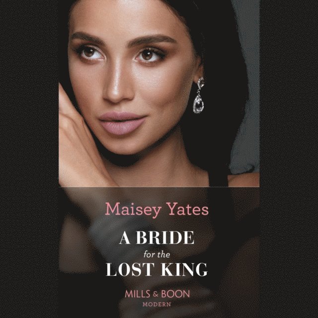 Maisey Yates - Bride For The Lost King, Ljudbok