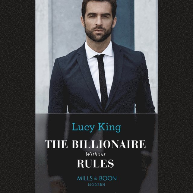 Lucy King - Billionaire Without Rules, Ljudbok