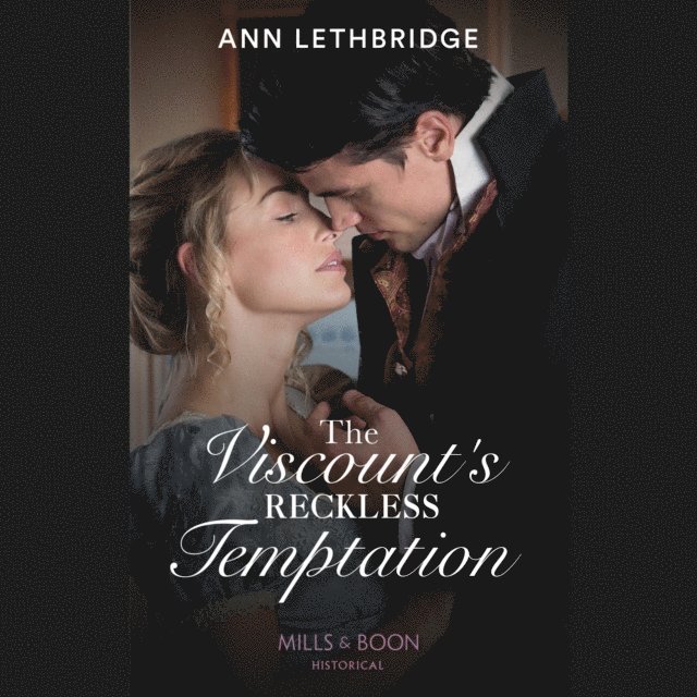 Ann Lethbridge - Viscount's Reckless Temptation, Ljudbok