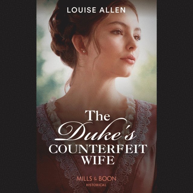 Louise Allen - Duke's Counterfeit Wife, Ljudbok