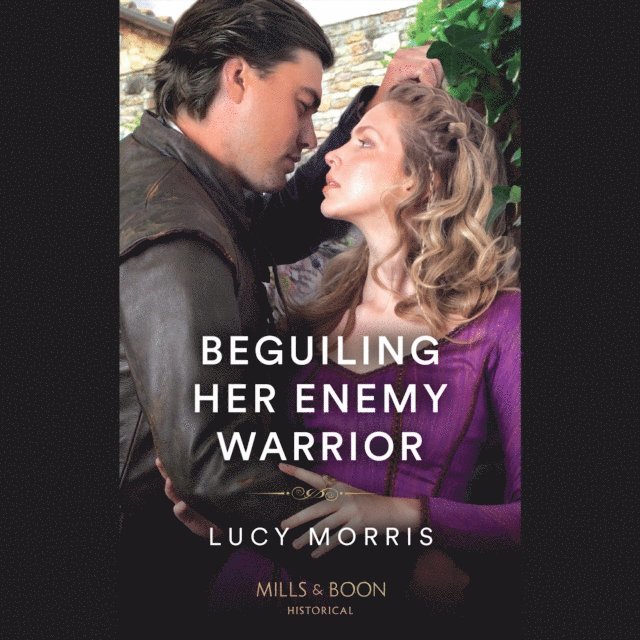 Lucy Morris - Beguiling Her Enemy Warrior, Ljudbok