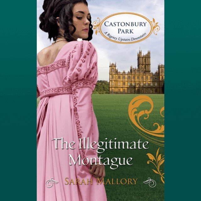 Sarah Mallory - Illegitimate Montague, Ljudbok