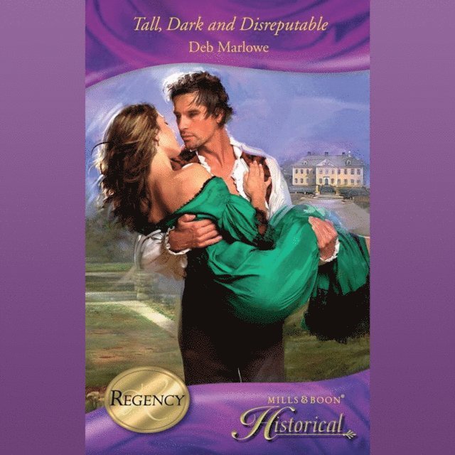 Deb Marlowe - Tall, Dark And Disreputable, Ljudbok