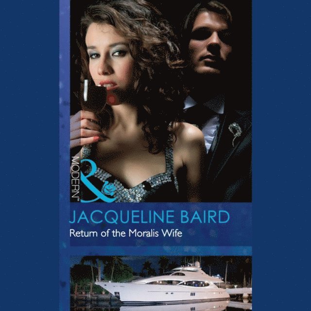 Jacqueline Baird - Return Of The Moralis Wife, Ljudbok