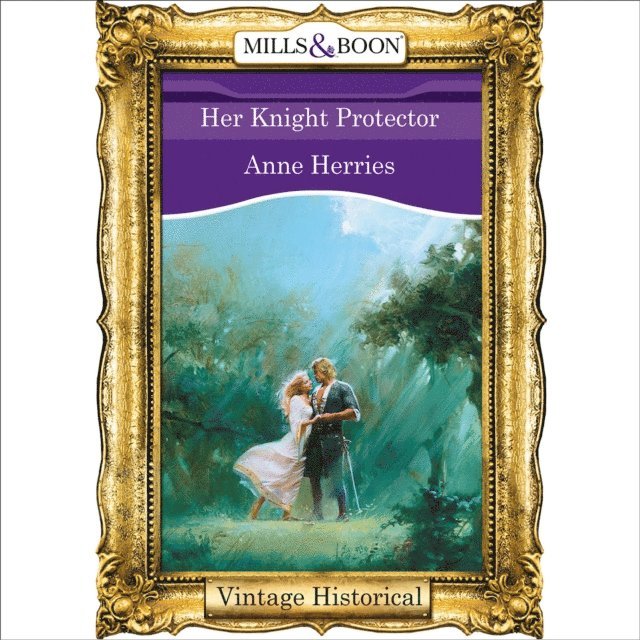 Anne Herries - Her Knight Protector, Ljudbok