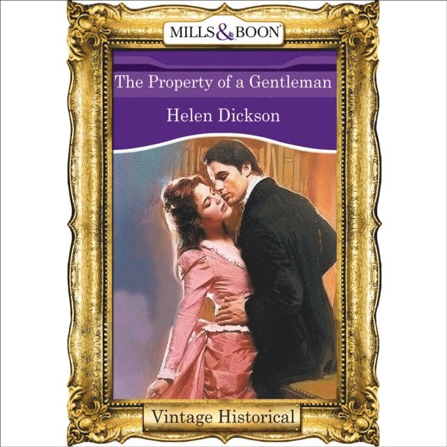 Helen Dickson - Property Of A Gentleman, Ljudbok