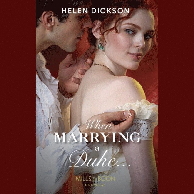 Helen Dickson - When Marrying A Duke..., Ljudbok