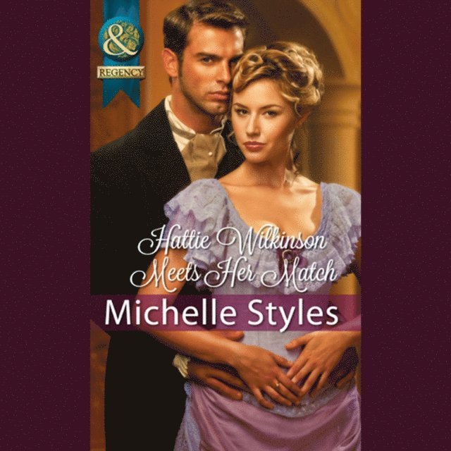 Michelle Styles - Hattie Wilkinson Meets Her Match, Ljudbok