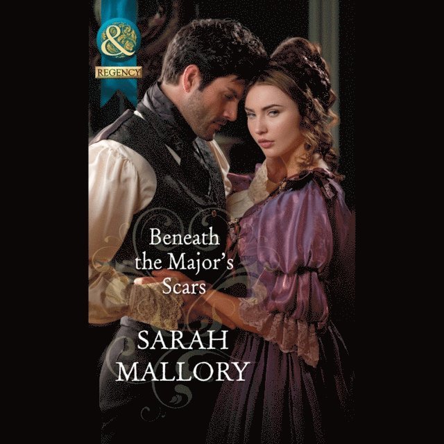 Sarah Mallory - Beneath The Major's Scars, Ljudbok